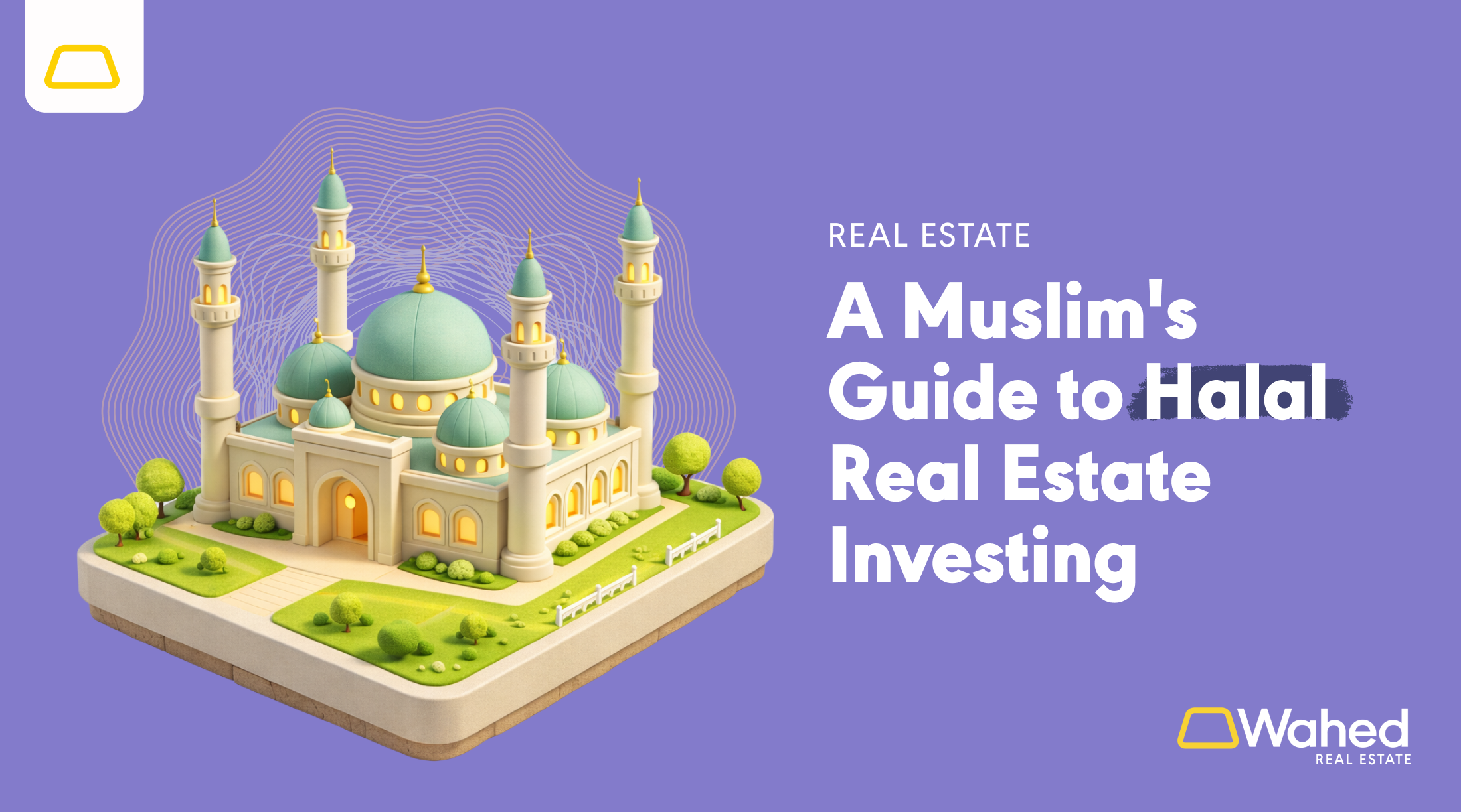 A Muslim's Guide to Halal Real Estate Investing