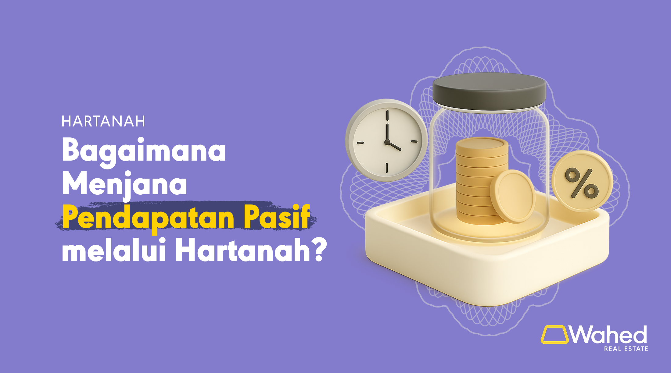 Bagaimana Menjana Pendapatan Pasif melalui Hartanah?